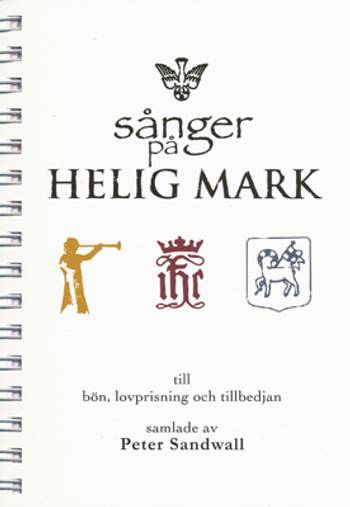 Sånger på Helig Mark : till bön, lovprisning och tillbedjan, en produkt från Nya Musik som utvecklar och engagerar människor i alla åldrar.