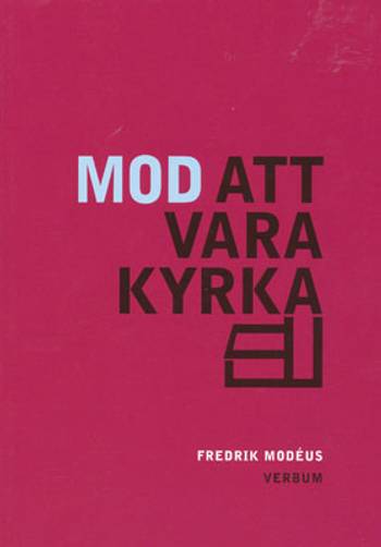 Mod att vara kyrka : om församlingsbygge och kyrkans identitet, en produkt från Nya Musik som utvecklar och engagerar människor i alla åldrar.