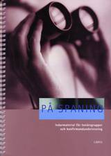 På spaning - Ledarmaterial för tonårsgrupper och konfirmationsundervisning, en produkt från Nya Musik som utvecklar och engagerar människor i alla åldrar.