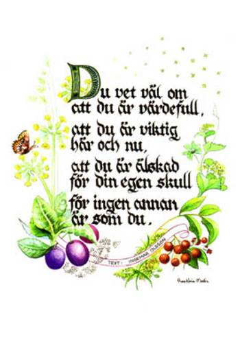 Kort - Du vet väl om att du är värdefull - Anna Karin Medin, en produkt från Nya Musik som utvecklar och engagerar människor i alla åldrar.