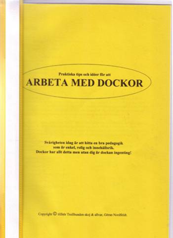 Arbeta med Dockor, en produkt från Nya Musik som utvecklar och engagerar människor i alla åldrar.