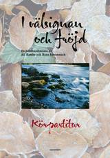 I välsignan och fröjd : körpartitur, en produkt från Nya Musik som utvecklar och engagerar människor i alla åldrar.