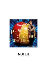 Olika men ändå lika - Noter, en produkt från Nya Musik som utvecklar och engagerar människor i alla åldrar.