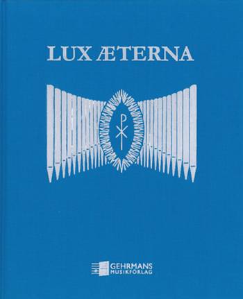Lux Aeterna - Kjell Bengtsson, en produkt från Nya Musik som utvecklar och engagerar människor i alla åldrar.