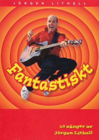 Fantastiskt - Sånghäfte, en produkt från Nya Musik som utvecklar och engagerar människor i alla åldrar.