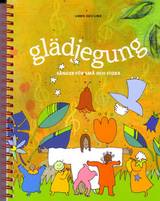 Glädjegung : sånger för små och stora, en produkt från Nya Musik som utvecklar och engagerar människor i alla åldrar.