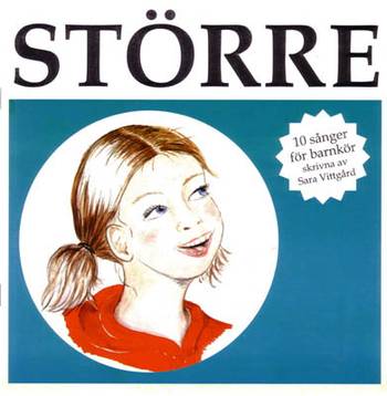 Större 10 sånger för barnkör - Sånghäfte, en produkt från Nya Musik som utvecklar och engagerar människor i alla åldrar.