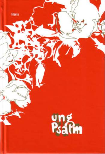 Ung psalm [Musiktryck], en produkt från Nya Musik som utvecklar och engagerar människor i alla åldrar.