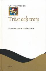 Tröst och trots : Uppenbarelseboken, en produkt från Nya Musik som utvecklar och engagerar människor i alla åldrar.