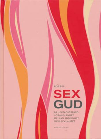 Sexgud : på upptäcktsfärd i gränslandet mellan andlighet och sexualitet, en produkt från Nya Musik som utvecklar och engagerar människor i alla åldrar.