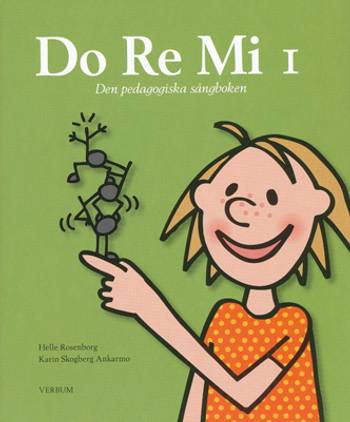 Do Re Mi 1 : den pedagogiska sångboken, en produkt från Nya Musik som utvecklar och engagerar människor i alla åldrar.