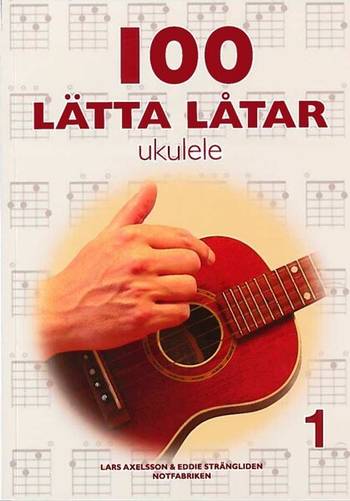 100 lätta låtar ukulele 1, en produkt från Nya Musik som utvecklar och engagerar människor i alla åldrar.