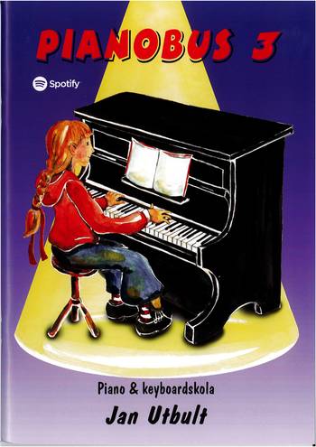 Pianobus 3 : piano & keyboardskola, en produkt från Nya Musik som utvecklar och engagerar människor i alla åldrar.