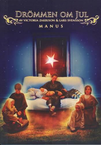 Drömmen om Jul - Manus, en produkt från Nya Musik som utvecklar och engagerar människor i alla åldrar.