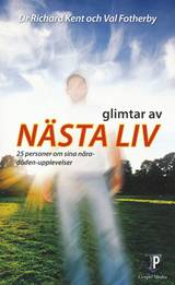 Glimtar av nästa liv : 25 personer om sina nära-döden-upplevelser, en produkt från Nya Musik som utvecklar och engagerar människor i alla åldrar.