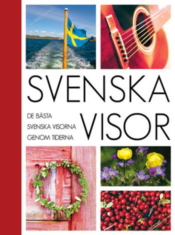 Svenska visor : de bästa svenska visorna genom tiderna, en produkt från Nya Musik som utvecklar och engagerar människor i alla åldrar.