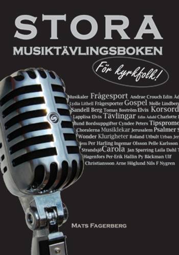 Stora Musiktävlingsboken för kyrkfolk, en produkt från Nya Musik som utvecklar och engagerar människor i alla åldrar.