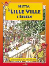Hitta Lille Ville i Bibeln, en produkt från Nya Musik som utvecklar och engagerar människor i alla åldrar.