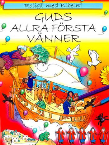 Guds allra första vänner - Roligt med Bibeln, en produkt från Nya Musik som utvecklar och engagerar människor i alla åldrar.