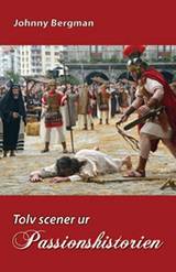 Tolv scener ur Passionshistorien, en produkt från Nya Musik som utvecklar och engagerar människor i alla åldrar.