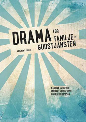 Drama för familjegudstjänsten, en produkt från Nya Musik som utvecklar och engagerar människor i alla åldrar.