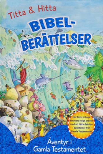 Äventyr i Gamla Testamentet, en produkt från Nya Musik som utvecklar och engagerar människor i alla åldrar.