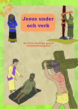 Jesus under och verk, en produkt från Nya Musik som utvecklar och engagerar människor i alla åldrar.