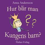 Hur blir man Kungens barn?, en produkt från Nya Musik som utvecklar och engagerar människor i alla åldrar.