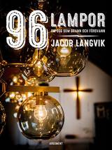 96 lampor : om oss som brann och försvann, en produkt från Nya Musik som utvecklar och engagerar människor i alla åldrar.
