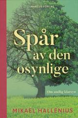 Spår av den osynlige Om andlig klarsyn, en produkt från Nya Musik som utvecklar och engagerar människor i alla åldrar.
