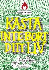 Kasta inte bort ditt liv (grönt omslag), en produkt från Nya Musik som utvecklar och engagerar människor i alla åldrar.