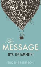 The Message : Nya Testamentet - pocket, en produkt från Nya Musik som utvecklar och engagerar människor i alla åldrar.