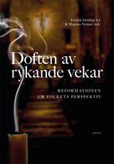 Doften av rykande vekar : reformationen ur folkets perspektiv, en produkt från Nya Musik som utvecklar och engagerar människor i alla åldrar.
