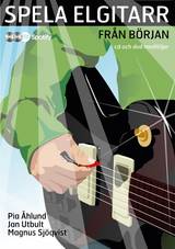 Spela elgitarr från början med cd, dvd och på Spotify, en produkt från Nya Musik som utvecklar och engagerar människor i alla åldrar.
