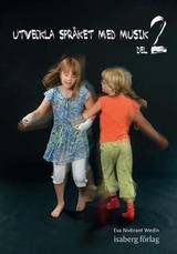 Utveckla språket med musik, en produkt från Nya Musik som utvecklar och engagerar människor i alla åldrar.