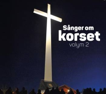 Sånger om korset - Volym 2 - CD, en produkt från Nya Musik som utvecklar och engagerar människor i alla åldrar.