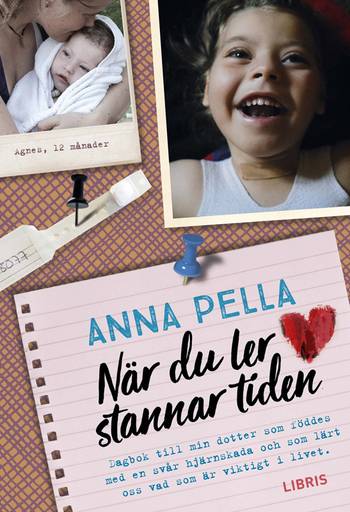 När du ler stannar tiden : dagbok till min dotter som föddes med en svår hjärnsk, en produkt från Nya Musik som utvecklar och engagerar människor i alla åldrar.