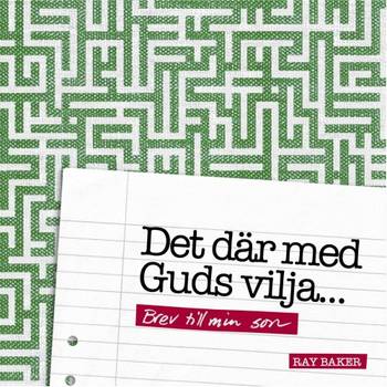 Det där med Guds vilja… : brev till min son, en produkt från Nya Musik som utvecklar och engagerar människor i alla åldrar.
