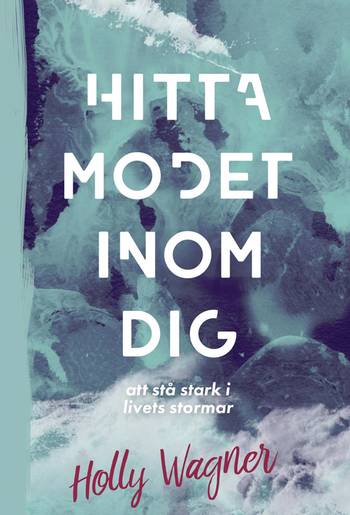 Hitta modet inom dig : att stå stark i livets stormar, en produkt från Nya Musik som utvecklar och engagerar människor i alla åldrar.