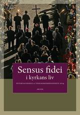 Sensus  fidei : i kyrkans liv i Internationella Teologikommissionen 2014, en produkt från Nya Musik som utvecklar och engagerar människor i alla åldrar.