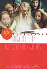 Goda nyheter: Till dig och hela världen - Noter, en produkt från Nya Musik som utvecklar och engagerar människor i alla åldrar.