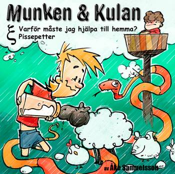 Munken & Kulan Ksi. Varför måste jag hjälpa till hemma + Pissepetter, en produkt från Nya Musik som utvecklar och engagerar människor i alla åldrar.