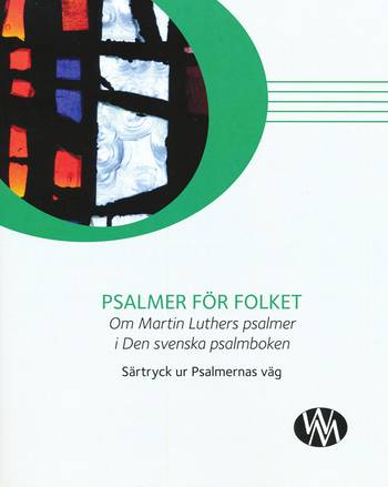 Psalmer för folket : om Luthers psalmer i Den svenska psalmboken, en produkt från Nya Musik som utvecklar och engagerar människor i alla åldrar.