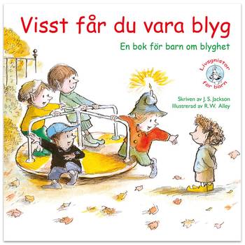 Visst får du vara blyg, en produkt från Nya Musik som utvecklar och engagerar människor i alla åldrar.
