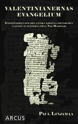 Valentinianernas evangelium : gnosticismen och den antika kristna idévärlden i l, en produkt från Nya Musik som utvecklar och engagerar människor i alla åldrar.