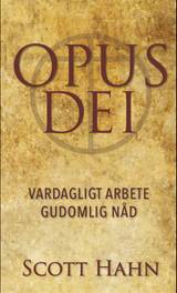 Opus Dei - vardagligt arbete gudomlig nåd, en produkt från Nya Musik som utvecklar och engagerar människor i alla åldrar.