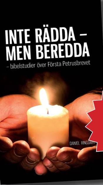 Inte rädda-men beredda-Bibstudier över Första Petrusbrevet, en produkt från Nya Musik som utvecklar och engagerar människor i alla åldrar.