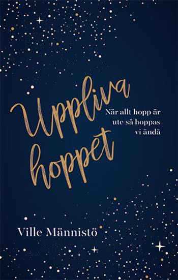 Uppliva hoppet : när allt hopp är ute så hoppas vi ändå, en produkt från Nya Musik som utvecklar och engagerar människor i alla åldrar.