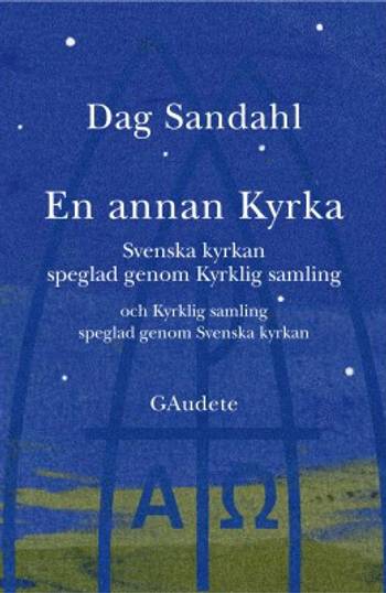 En annan Kyrka : Svenska kyrkan speglad genom Kyrklig samling och Kyrklig samlin, en produkt från Nya Musik som utvecklar och engagerar människor i alla åldrar.
