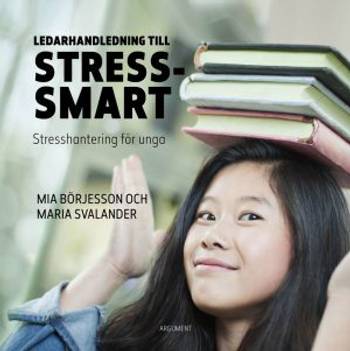 Ledarhandledning till Stress-smart, en produkt från Nya Musik som utvecklar och engagerar människor i alla åldrar.